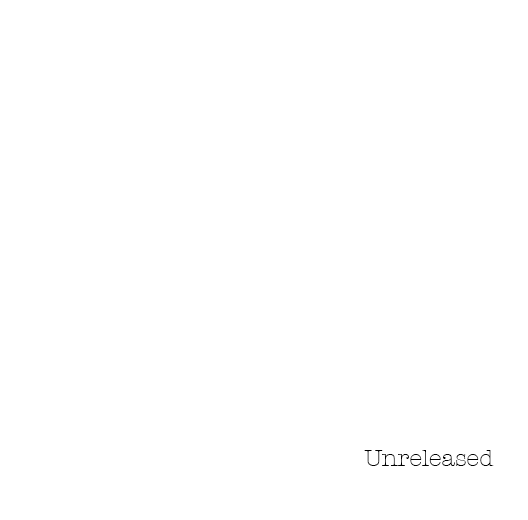 Unreleased Demos